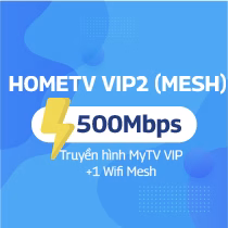 Gói internet truyền hình HomeTV VIP2 mesh