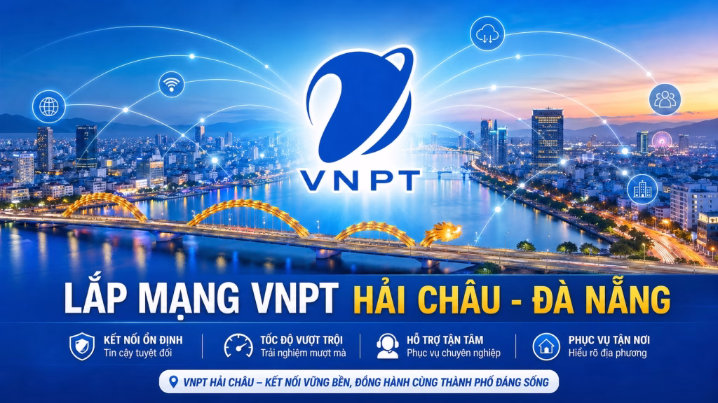 Lắp wifi VNPT Tại Hải Châu