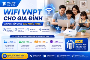 Gói wifi VNPT cho gia đình
